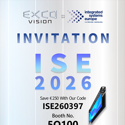 Meet Us in Barcelona! ISE 2026 × EXCO VISION: Opening a New Chapter of Next-Generation Commercial Visuals for Global Applications